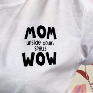 T-SHIRT MOM WOW - Hand made